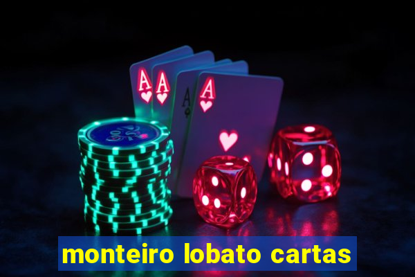 monteiro lobato cartas